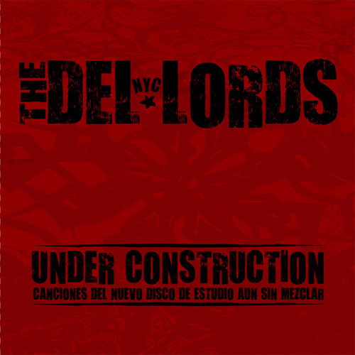 Under Construction by The Del-Lords